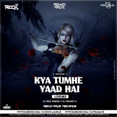 Kya Tumhe Yaad Hai (Love Mix) - DJ Rock Mankar X DJ Prasad PJ Remix | RemixVirusRecords