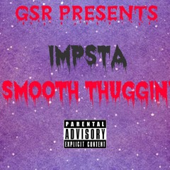 Smooth Thuggin'