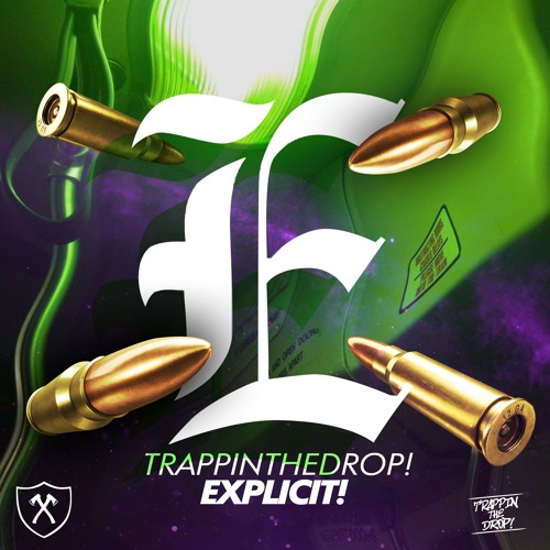 TrappinTheDrop! - Explicit! (Original Mix)[Free Download]