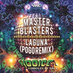 Master Blasters - Laguna (Pogo Rmx) Clip