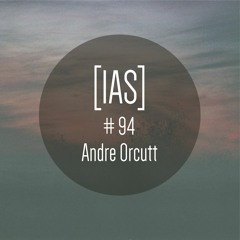 Intrinsic Audio Sessions [IAS] #94 - Andre Orcutt