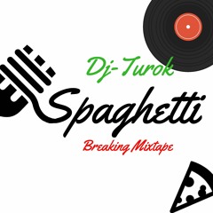 Spaghetti Breaking Mixtape