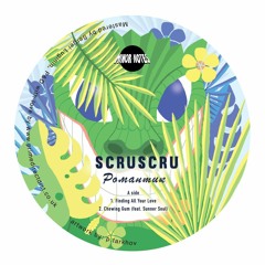 SB PREMIERE: Scruscru & Sunner Soul - Chewing Gum [Minor Notes]
