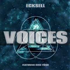 Voices - EcKSeLL ft Miss Voice