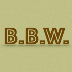 B.B.W.