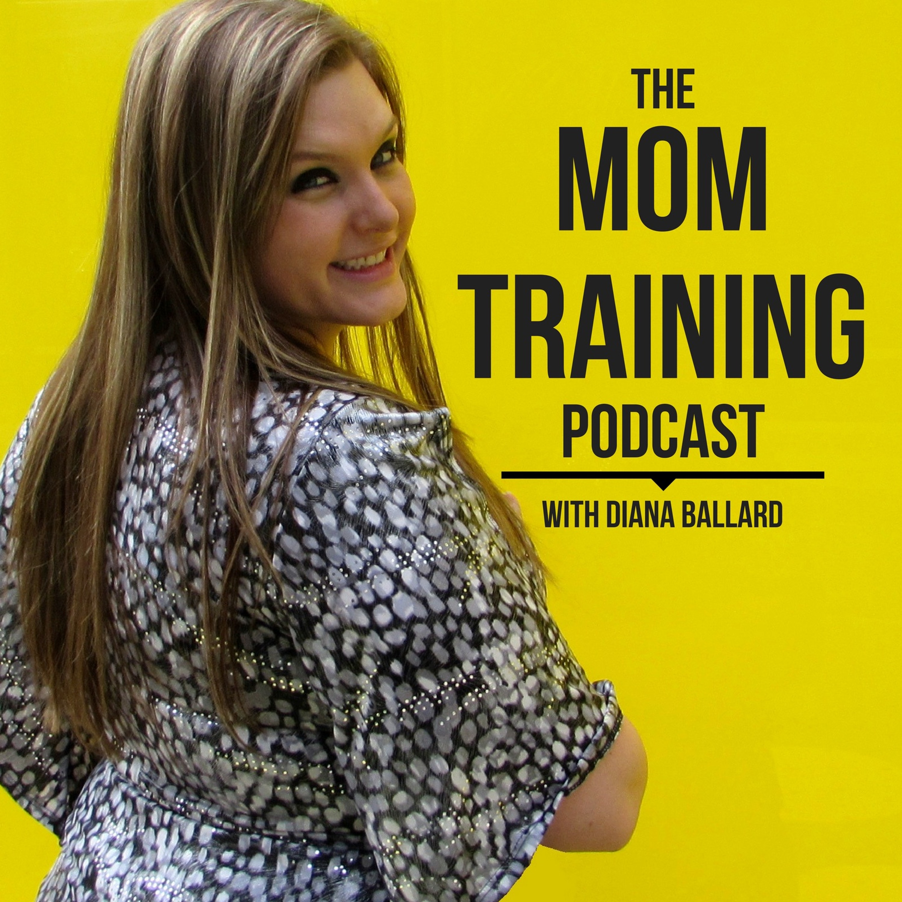 001 What IS The Mom Training Podcast? episode artwork