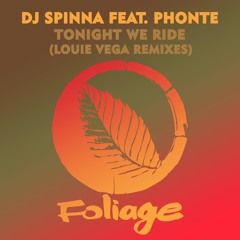 DJ Spinna feat. Phonte - Tonight We Ride (Vocal Mix)
