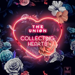 The Uniøn - Collecting Hearts