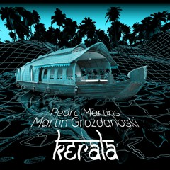 Pedro Martins feat. Martin Grozdanoski — Kerala