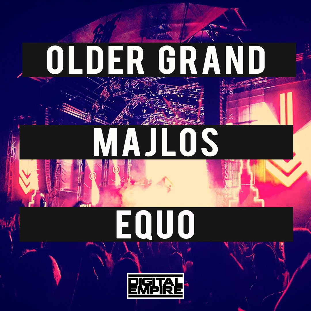 Stream Older Grand, MAJLOS - Equo (Original Mix) [Out Now] by Digital ...