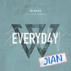 Winner(위너) - Everyday cover by JIAN(지안)