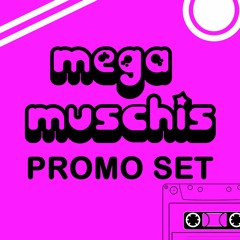 Mega Muschis Promo Set 2018