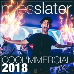 COOL'mmercial 2018 by DJ Miles Slater