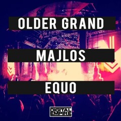 Older Grand & MAJLOS - Equo (Original Mix) [Out Now]