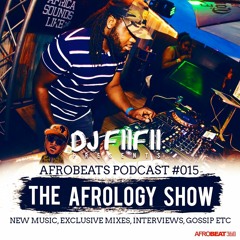 Afrobeats Podcast #015 : Afrology Show ( Exclusive Afrobeats Mini Gym Mixx)
