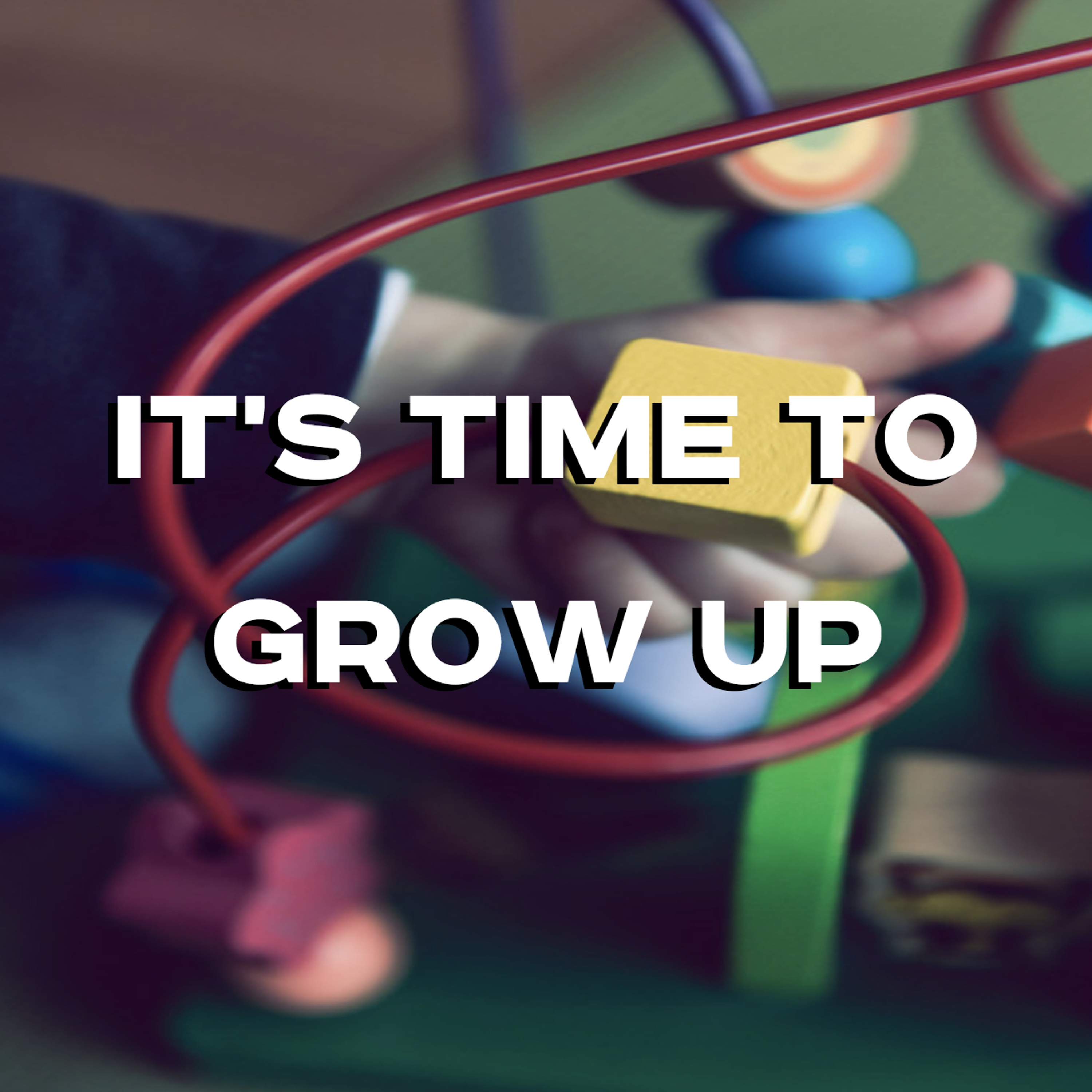 4-29-18p - Josh Pennington - Its Time To Grow Up episode artwork
