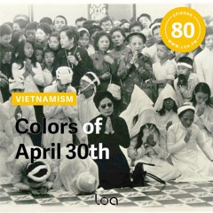 Vietnamism - Understanding the Colors of April 30th