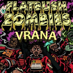 Flatbush Zombies - Ask Courtney (Vrana Flip)