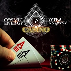 Who Knows? & Cosmic Energy - Casino (Original Mix)  FREE DOWNLOAD!!