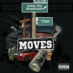 BFA Bleed Ft. Q Money - Moves (Dirty)