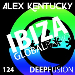124.DEEPFUSION @ IBIZAGLOBALRADIO (Alex Kentucky) 10/04/18