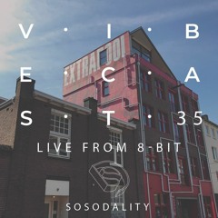 Sosodality Vibecast #035 Fescz & Matjang Live at 8-bit