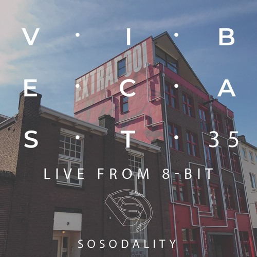 Sosodality Vibecast #035 Fescz & Matjang Live at 8-bit
