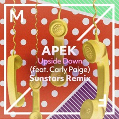 Apek - Upside Down feat. Carly Paige (Sunstars Remix)