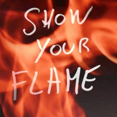 Show Your Flame (Noise Night Remix)#ShowYourFlameRemix