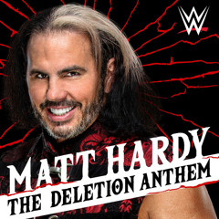 WWE: The Deletion Anthem (Matt Hardy) +AE (Arena Effect)