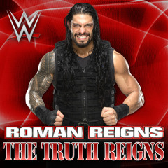 WWE: The Truth Reigns (Roman Reigns) +AE (Arena Effect + Crowd)