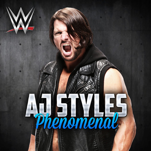 WWE: Phenomenal (AJ Styles) +AE (Arena Effect + Crowd)