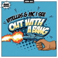 Vitellus & MC I See - Out With A Bang (Official Preview)