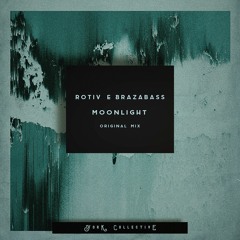 Rotiv & Brazabass - Moonlight (Original Mix)Free Download