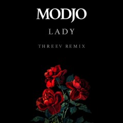 Modjo - Lady (ThreeV Club Remix)