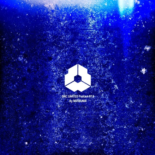 DNC LIMITED Podcast 013 - By MIHØLNIR