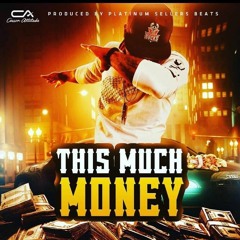 This Much Money