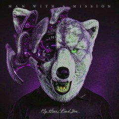 MAN WITH A MISSION - MY HERO (Chopped & Screwed)