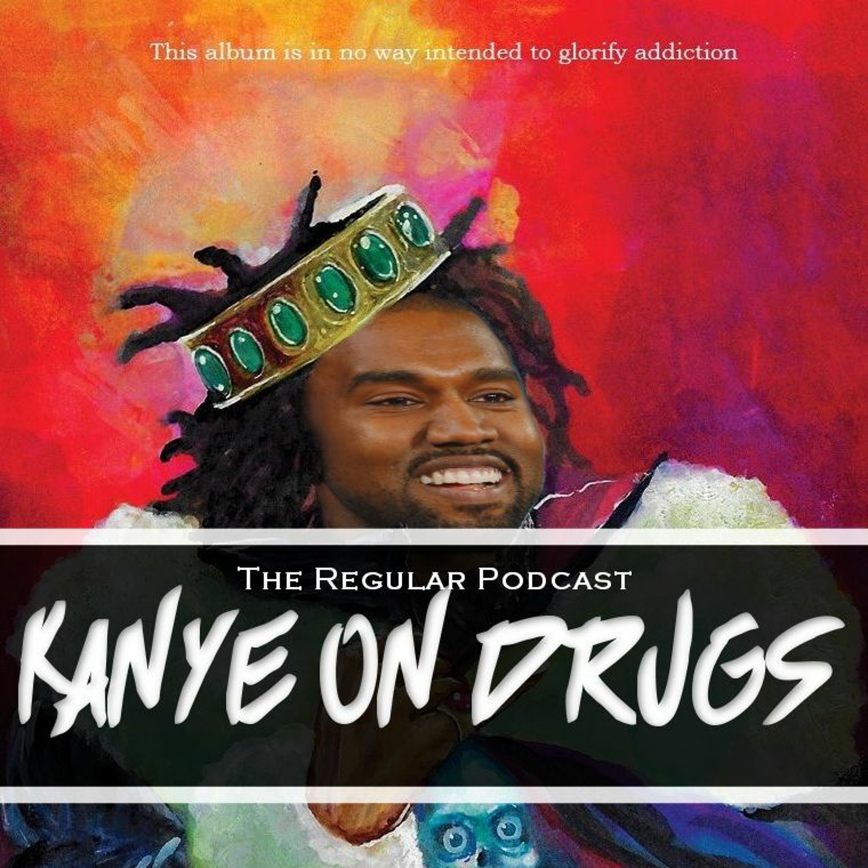 Ep. 39 - K.O.D. (Kanye On Drugs)
