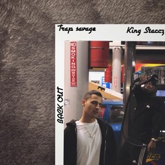 Back Out ft King Staccz