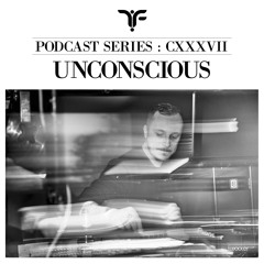 The Forgotten: CXXXVII: Unconscious [Live recorded at Tresor]