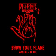 ANGEMI Feat. Re Bel - Show Your Flame (KIZE Remix)*SUPPORTED by ANGEMI*