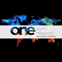 One Story | One Mission (3.1): Missional Focus Announcement
