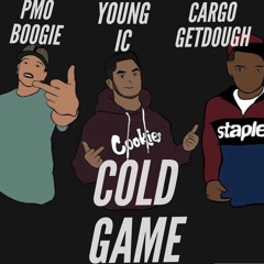 Cold Game - JayyT X CargoGetDough X Young IC