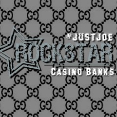 Rockstar- Ft. Casino Banks