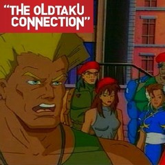 The Oldtaku Connection Episode 105: USA Network's Street Fighter Cartoon (Episodes 1 – 4 Commentary)