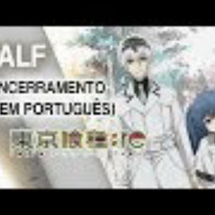 Tokyo Ghoul: RE - Encerramento em Português - Half