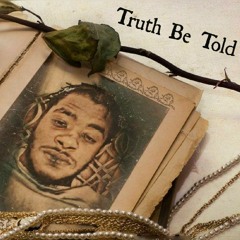 Swav3y - Truth Be Told