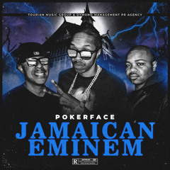 Pokerface - Jamaican Eminem