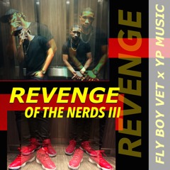 Shinin - Revenge of the Nerds III - FLY BOY VET x YP MUSIC prod. Penacho